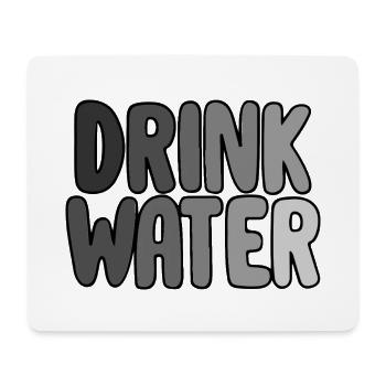 Drink water - Mouse Pad (horizontal) - white - Front