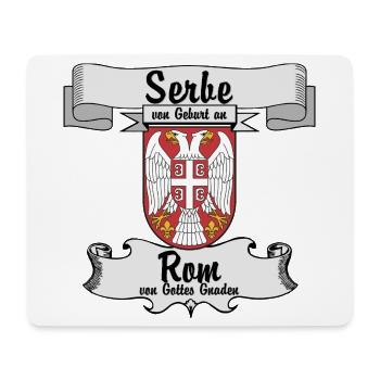 Serbe de naissance. Rome par la grâce de Dieu. - Tapis de souris (format paysage) - blanc - Devant