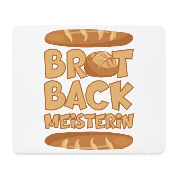 BROT BACKMEISTERIN BROT BACKEN BÄCKERIN - Mousepad (Querformat) - Weiß - Vorne