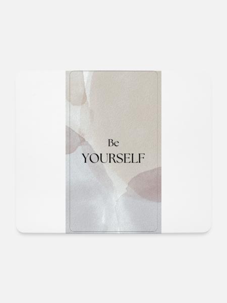 BE YOURSELF - Sei du selbst - Mousepad (Querformat) - Weiß