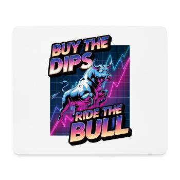 Buy The Dips Ride The Bull - Mouse Pad (horizontal) - white - Front