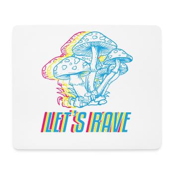 Let´s Rave - Mousepad (Querformat) - Weiß - Vorne