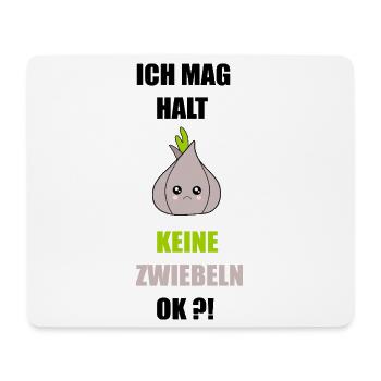 Ich mag keine Zwiebeln - Mousepad (Querformat) - Weiß - Vorne
