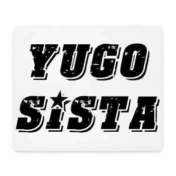 Yugo sista - united style of Balkan - Mouse Pad (horizontal) - white - Front
