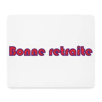 RETRAITE. RETRAITE. RETRAITEE. RETRAITE - Tapis de souris (format paysage) - blanc - Devant