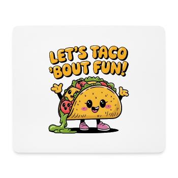 Let's Taco 'Bout Fun! - Mousepad (Querformat) - Weiß - Vorne
