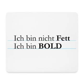 ich bin bold - Mousepad (Querformat) - Weiß - Vorne