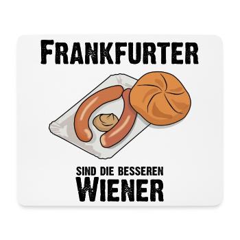 Frankfurter sind die besseren Wiener Würstchen - Mousepad (Querformat) - Weiß - Vorne