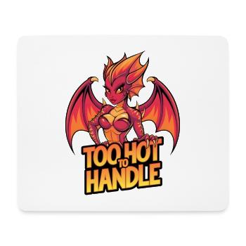 Too Hot To Handle - Mouse Pad (horizontal) - white - Front