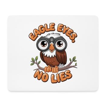 Adleraugen, keine Lügen - Mousepad (Querformat) - Weiß - Vorne