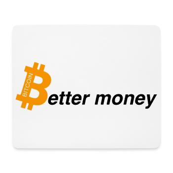 Better money - Mousepad (Querformat) - Weiß - Vorne