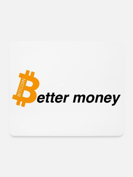 Better money - Mousepad (Querformat) - Weiß