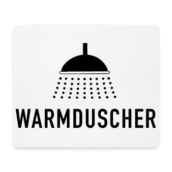 Warmduscher - Spruch mit Dusche - Mousepad (Querformat) - Weiß - Vorne