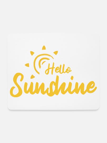 Hello Sunshine - Mousepad (Querformat) - Weiß