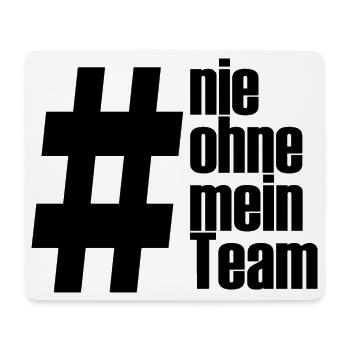 ohne mein team - Mousepad (Querformat) - Weiß - Vorne