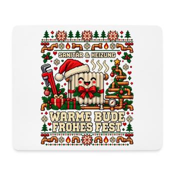 Sanitär und Heizung - Warme Bude, frohes Fest - Mousepad (Querformat) - Weiß - Vorne