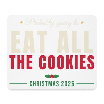 Eat All The Cookies - Weihnachten Familie - Mousepad (Querformat) - Weiß - Vorne