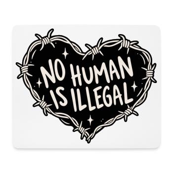 No Human Is Illegal - Mousepad (Querformat) - Weiß - Vorne