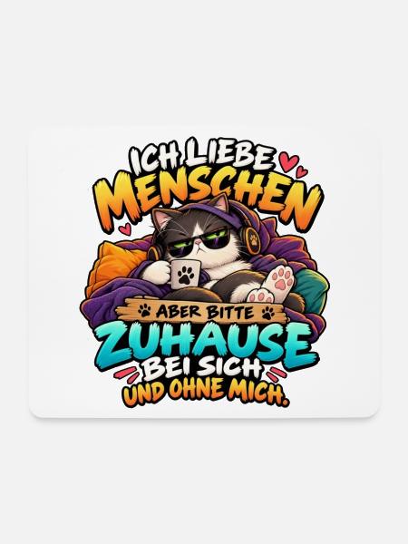 Katze - Ich liebe Menschen Zuhause Ohne Mich - Mousepad (Querformat) - Weiß
