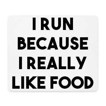 Lauf-Spruch Food - Mousepad (Querformat) - Weiß - Vorne