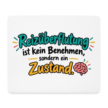 Reizüberflutung Zustand - Mousepad (Querformat) - Weiß - Vorne