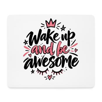 Wake Up Awesome – Süßer Morgen Spruch mit Krone - Mousepad (Querformat) - Weiß - Vorne
