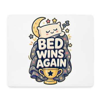 BED WINS AGAIN Nickerchen - Mousepad (Querformat) - Weiß - Vorne