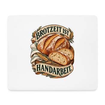 Brotzeit Ist Handarbeit - Mousepad (Querformat) - Weiß - Vorne
