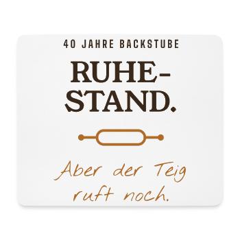 Ruhe Stand 40 Jahre Backstube - Mousepad (Querformat) - Weiß - Vorne