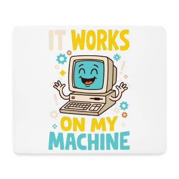 Programmiererhumor – It Works on My Machine - Mousepad (Querformat) - Weiß - Vorne