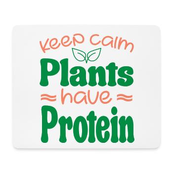 Keep Calm Pflanzen haben Protein - Mousepad (Querformat) - Weiß - Vorne