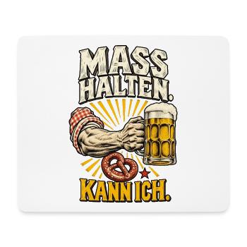 Maß halten Kann ich - Mousepad (Querformat) - Weiß - Vorne