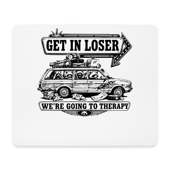 Get In Loser - Mousepad (Querformat) - Weiß - Vorne