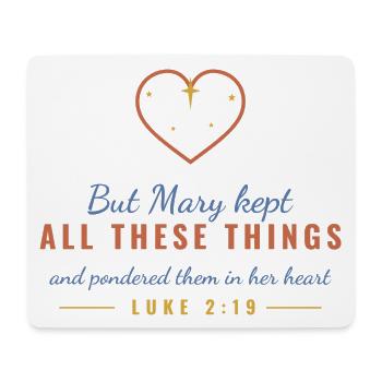 Mary Kept All These Things – Luke 2:19 - Mousepad (Querformat) - Weiß - Vorne