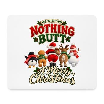 Nothing Butt Christmas – Lustige Weihnachtsparade - Mousepad (Querformat) - Weiß - Vorne