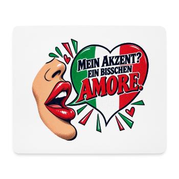 Mein Akzent? Ein bisschen Amore. - Mousepad (Querformat) - Weiß - Vorne