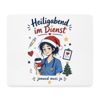 Heiligabend im Dienst – jemand muss ja - Mousepad (Querformat) - Weiß - Vorne