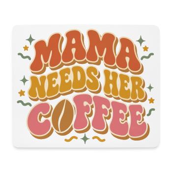 Mama braucht ihren Kaffee - Mousepad (Querformat) - Weiß - Vorne