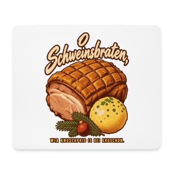 O Schweinsbraten knuschprige Kruste - Mousepad (Querformat) - Weiß - Vorne