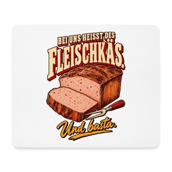 Bei uns heißt des Fleischkäs - Mousepad (Querformat) - Weiß - Vorne