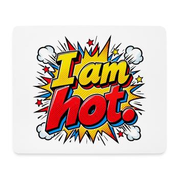 I am hot Comic Burst - Mousepad (Querformat) - Weiß - Vorne