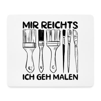Künstler Kunstlehrer Mir Reichts Ich Geh Malen - Mousepad (Querformat) - Weiß - Vorne