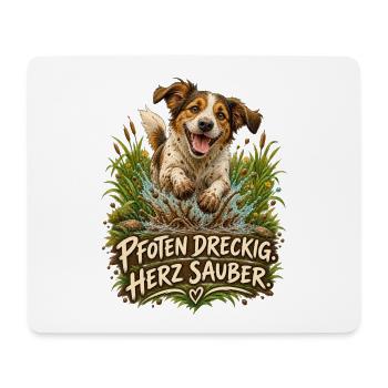 Pfoten dreckig. Herz sauber. - Mousepad (Querformat) - Weiß - Vorne