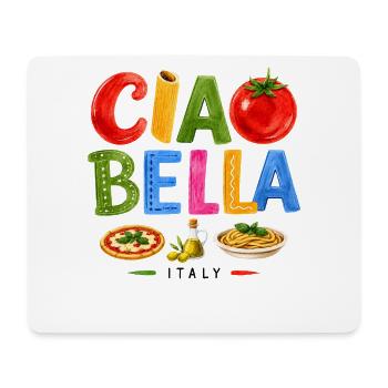 Ciao Bella Italian Food - Mousepad (Querformat) - Weiß - Vorne