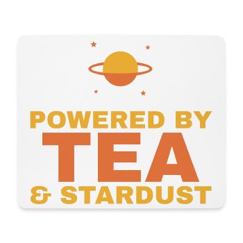 Angetrieben von Tee und Sternenstaub-Weltraumliebhaber-Tee - Mousepad (Querformat) - Weiß - Vorne