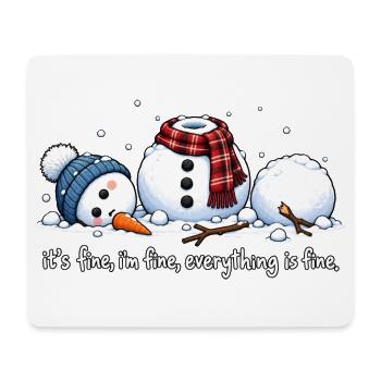 It's Fine I'm Fine Everything Is Fine - Mousepad (Querformat) - Weiß - Vorne