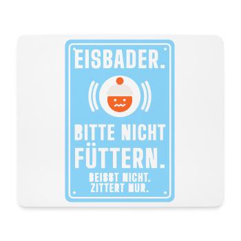 Eisbader. Bitte nicht füttern. Eisbaden lustig - Mousepad (Querformat) - Weiß - Vorne