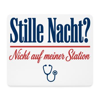 Stille Nacht Nicht auf meiner Station Pflege - Mousepad (Querformat) - Weiß - Vorne