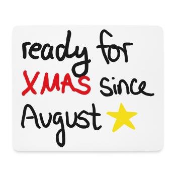 Ready for Xmas – Weihnachtsstimmung ab August - Mousepad (Querformat) - Weiß - Vorne