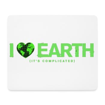 I Love Earth It's Complicated Umwelt Spruch - Mousepad (Querformat) - Weiß - Vorne